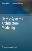 Haptic Systems Architecture Modeling