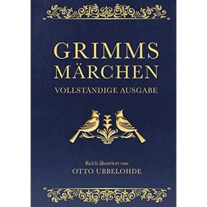 Grimms Märchen - vollständig und illustriert: Cabra-Lederausgabe mit Goldprägung