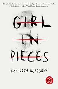 Girl in Pieces: Deutsche Ausgabe