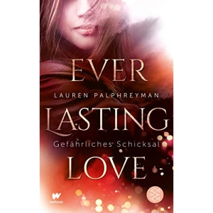 Everlasting Love - Gefährliches Schicksal