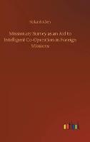 Missionary Survey as an Aid to Intelligent Co-Operation in Foreign Missions