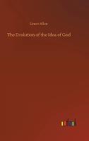 The Evolution of the Idea of God