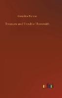 Treasure and Trouble Therewith