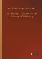 The Theological Tractates and The Consolation of Philosophy