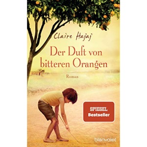 Der Duft von bitteren Orangen: Roman