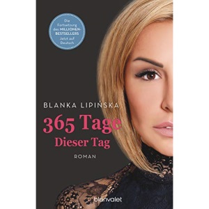 365 Tage - Dieser Tag: Roman