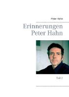 Erinnerungen Peter Hahn