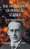 The Philosophy of Physical Science