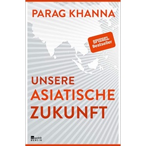 Unsere asiatische Zukunft