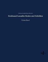 Ferdinand Lassalles Reden und Schriften