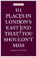 111 Places in London's East End That You Shouldn't Miss