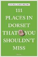 111 Places in Dorset That You Shouldn't Miss