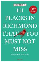 111 Places in Richmond That You Must Not Miss