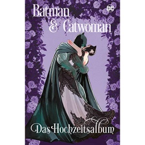 Batman & Catwoman: Das Hochzeitsalbum