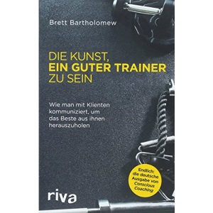Die Kunst, ein guter Trainer zu sein: Wie man mit Klienten kommuniziert, um das Beste aus ihnen herauszuholen