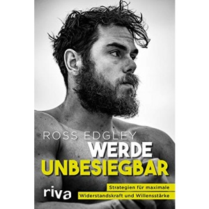 Werde unbesiegbar: Strategien für maximale Widerstandskraft und Willensstärke