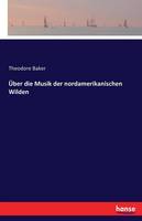 Über die Musik der nordamerikanischen Wilden