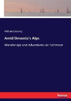 Amid Devonia's Alps