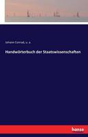 Handwoerterbuch der Staatswissenschaften