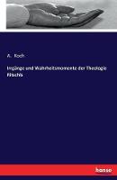 Irrgänge und Wahrheitsmomente der Theologie Ritschls