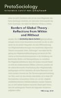 Borders of Global Theory - Reflections from Within and Without