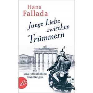 Junge Liebe zwischen Trümmern: Erzählungen