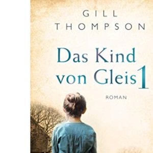 Das Kind von Gleis 1: Roman