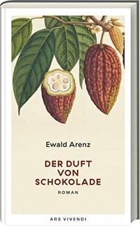 Der Duft von Schokolade (Sonderausgabe): Roman