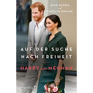 Harry und Meghan: Auf der Suche nach Freiheit: Der internationale Bestseller "Finding Freedom" jetzt auf Deutsch