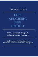 Lebe neugierig - Lebe erfüllt