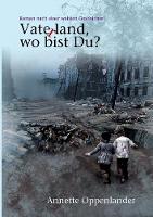 Vaterland, wo bist du?