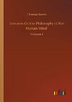 Lectures On the Philosophy of the Human Mind