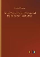 On the Various Forces of Nature and the Relations To Each Other