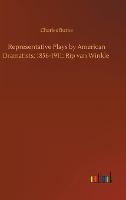Representative Plays by American Dramatists