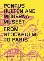 Pontus Hulten and Moderna Museet