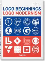 Logo Beginnings. Logo Modernism. 45th Ed.