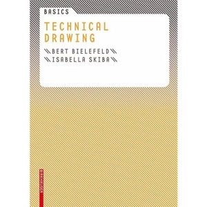Basics Technical Drawing (Basics) (Basics Series)