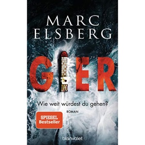 GIER - Wie weit würdest du gehen?: Der neue Bestseller vom Blackout-Autor: Roman - Der neue Bestseller vom Blackout-Autor