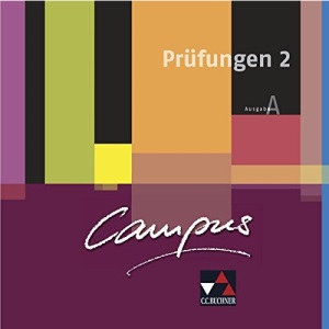 Campus A Palette Prüfungen 2: Zu den Lektionen 16-30. Fakultatives Begleitmaterial zu Campus A
