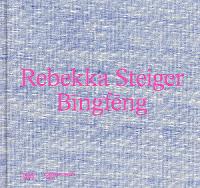 Rebekka Steiger (Bilingual edition)