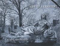 Bethany Eden Jacobson: Ode to a Cemetery