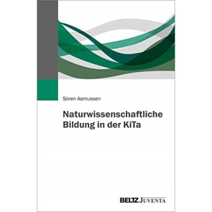 Naturwissenschaftliche Bildung in der KiTa