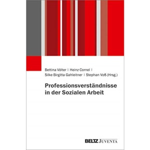 Professionsverständnisse in der Sozialen Arbeit