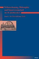 Weltanschauung, Philosophie und Naturwissenschaft im 19. Jahrhundert / Weltanschauung, Philosophie und Naturwissenschaft im 19. Jahrhundert