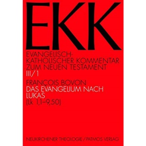 Das Evangelium nach Lukas, EKK III/1