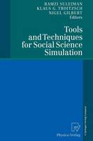 Tools and Techniques for Social Science Simulation