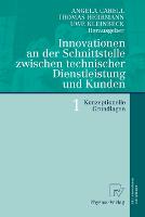 Innovationen an der Schnittstelle zwischen technischer Dienstleistung und Kunden 1