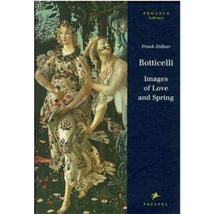 Botticelli: Images Of Love And Spring (Pegasus Library Series) (Pegasus Series)