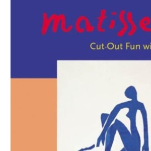 Cut-Out Fun with Matisse (Adventures in Art S.)