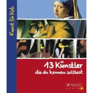 13 Künstler, die du kennen solltest: Kunst für Kids